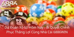 Du Doan Xo So Hom Nay Bi Quyet Chinh Phuc Thang Loi Cung Nha Cai 6886Win0