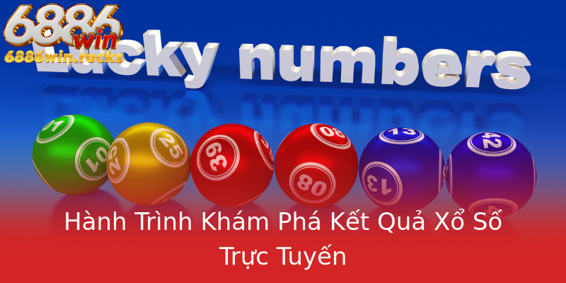 Hành Trình Khám Phá Kết Quả Xổ Số Trực Tuyến Hành Trình Khám Phá Kết Quả Xổ Số Trực Tuyến