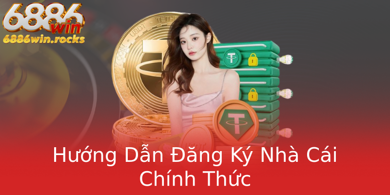 Hướng Dẫn Đăng Ký Nhà Cái Chính Thức Hướng Dẫn Đăng Ký Nhà Cái Chính Thức