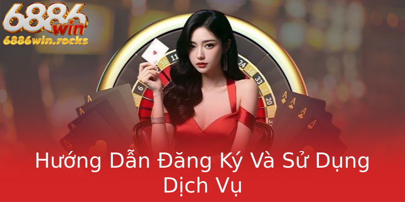 Hướng Dẫn Đăng Ký Và Sử Dụng Dịch Vụ Hướng Dẫn Đăng Ký Và Sử Dụng Dịch Vụ