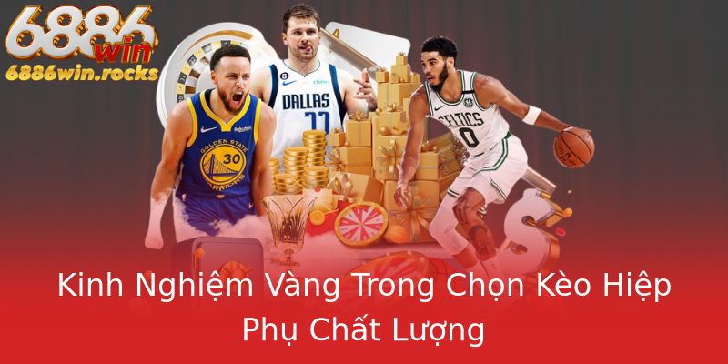 Kinh Nghiệm Vàng Trong Chọn Kèo Hiệp Phụ Chất Lượng Kinh Nghiệm Vàng Trong Chọn Kèo Hiệp Phụ Chất Lượng