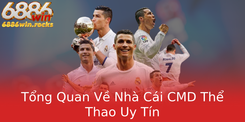 Tổng Quan Về Nhà Cái CMD Thể Thao Uy Tín Tổng Quan Về Nhà Cái CMD Thể Thao Uy Tín